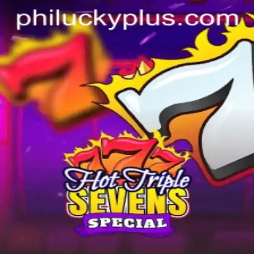 Dive into the Excitement of HotTripleSevensSpecial with Philucky